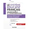 Image de Le système éducatif français, grands enjeux et transformations : concours et métiers de l'éducation, professeurs, CPE, personnels de direction et d'inspection en occasion ou reconditionné