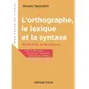 Image de L'orthographe, le lexique, la syntaxe : en 100 fiches et 150 exercices en occasion ou reconditionné