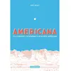 Image de Americana (ou Comment j'ai renoncé à mon rêve américain) en occasion ou reconditionné