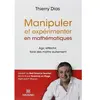 Image de Manipuler et expérimenter en mathématiques : agir, réfléchir, faire des maths autrement en occasion ou reconditionné