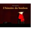 Image de L'histoire du bonbon en occasion ou reconditionné