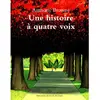 Image de Une histoire à quatre voix en occasion ou reconditionné