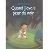 Image de Quand j'avais peur du noir en occasion ou reconditionné