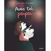 Image de Avec toi, papa... en occasion ou reconditionné