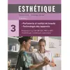 Image de Esthétique : préparation au CAP, BP, bac pro et BTS d'esthétique, cosmétique, parfumerie. Vol. 3. Parfumerie et institut de beauté, technologie des appareils en occasion ou reconditionné