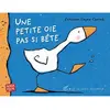 Image de Une petite oie pas si bête en occasion ou reconditionné