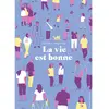 Image de La vie est bonne en occasion ou reconditionné