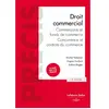 Image de Droit commercial : commerçants et fonds de commerce : concurrence et contrats du commerce en occasion ou reconditionné