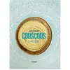Image de Couscous pour tous : royal ou tout simple, tradi ou revisité... : 100 recettes de couscous à la portée de tous... en occasion ou reconditionné