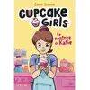 Image de Cupcake girls. Vol. 1. La rentrée de Katie en occasion ou reconditionné
