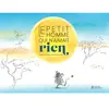Image de Le petit homme qui n'aimait rien en occasion ou reconditionné