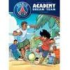 Image de Paris Saint-Germain Academy : dream team. Vol. 2. Paris do Brasil ! en occasion ou reconditionné