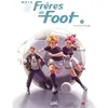 Image de Frères de foot. Vol. 2. Le sens de l'équipe en occasion ou reconditionné