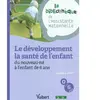 Image de Le développement & la santé de l'enfant : du nouveau-né à l'enfant de 6 ans en occasion ou reconditionné