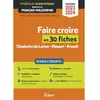 Image de Faire croire en 30 fiches, Choderlos de Laclos, Musset, Arendt : réviser l'essentiel : prépas scientifiques, épreuve de français-philosophie, concours 2023-2024 en occasion ou reconditionné