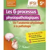 Image de Les 6 processus physiopathologiques : de l'anatomie-physiologie à la pathologie : IFSI, UE 2.1, 2.4 à 2.9 en occasion ou reconditionné