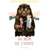 Image de Au nom de l'ours en occasion ou reconditionné