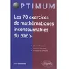 Image de Les 70 exercices de mathématiques incontournables du bac S en occasion ou reconditionné