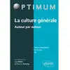 Image de La culture générale, auteur par auteur : classes préparatoires, universités, IEP en occasion ou reconditionné