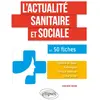 Image de L'actualité sanitaire et sociale en 50 fiches en occasion ou reconditionné