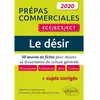 Image de Le désir : 50 oeuvres en fiches pour réussir sa dissertation de culture générale + sujets corrigés : prépas commerciales ECE, ECS, ECT 2020 en occasion ou reconditionné