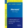 Image de Hernani, Victor Hugo : terminale littéraire, bac L, épreuve de littérature : lire, écrire, publier en occasion ou reconditionné