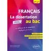 Image de Français 2de, 1re : la dissertation au bac, nouveaux programmes : la méthode de la dissertation expliquée pas à pas en occasion ou reconditionné