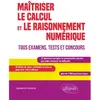 Image de Maîtriser le calcul et le raisonnement numérique : tous examens, tests et concours en occasion ou reconditionné