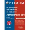 Image de Le grand guide des entretiens de motivation admissions sur titre : les secrets des membres de jurys en occasion ou reconditionné