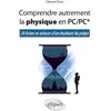 Image de Comprendre autrement la physique en PC-PC* : 29 fiches et astuces d'un étudiant de prépa en occasion ou reconditionné