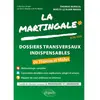 Image de La martingale. Dossiers transversaux indispensables de Thomas et Maïlys : ECNi-EDN en occasion ou reconditionné