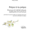 Image de Prépa à la prépa : physique et mathématiques appliquées à la physique : 62 thèmes incontournables et d'approfondissement pour le futur étudiant en prépa en occasion ou reconditionné