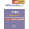 Image de L'image : 50 oeuvres en fiches pour réussir sa dissertation de culture générale : prépas commerciales ECG, 2025 en occasion ou reconditionné