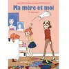 Image de Ma mère et moi. Vol. 10. Quel bazar ! en occasion ou reconditionné