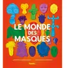 Image de Le monde des masques en occasion ou reconditionné