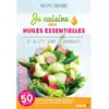 Image de Je cuisine aux huiles essentielles : des recettes saines et savoureuses en occasion ou reconditionné