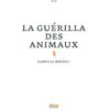 Image de La guérilla des animaux en occasion ou reconditionné