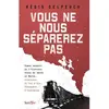 Image de Vous ne nous séparerez pas : roman inspiré de l'histoire vraie de Sarah et Maria, échappées du Vél'd'Hiv, rescapées d'Auschwitz en occasion ou reconditionné
