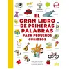 Image de El gran libro de primeras palabras : para pequenos curiosos en occasion ou reconditionné