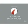 Image de D'un grand loup rouge en occasion ou reconditionné