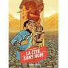 Image de La cité sans nom. Vol. 2. Le secret du coeur de pierre en occasion ou reconditionné