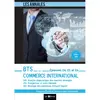Image de Annales BTS commerce international : épreuves E4, E5 et E6, U41 analyse diagnostique des marchés étrangers, U51 prospection et suivi clientèle, U61 montage des opérations d'import-d'export : 6 sujets officiels et leurs corrigés commentés en occasion ou reconditionné