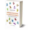 Image de Apprenez facilement la langue des signes ! : méthode illustrée pour bien débuter en occasion ou reconditionné