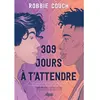 Image de 309 jours à t'attendre en occasion ou reconditionné