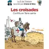 Image de Le fil de l'histoire raconté par Ariane & Nino. Les croisades : conflits en Terre sainte en occasion ou reconditionné