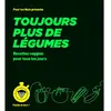 Image de Toujours plus de légumes : recettes veggies pour tous les jours en occasion ou reconditionné