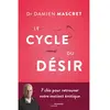 Image de Le cycle du désir : 7 clés pour retrouver votre instinct érotique en occasion ou reconditionné