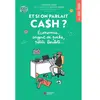 Image de Et si on parlait cash ? : économie, argent de poche, petits boulots... : 100 % ado en occasion ou reconditionné