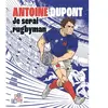 Image de Antoine Dupont : je serai rugbyman en occasion ou reconditionné