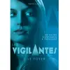 Image de Les vigilantes. Vol. 1. Le foyer en occasion ou reconditionné